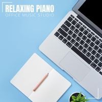 Office Music Studio - Relaxing Piano