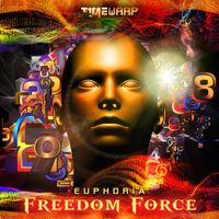 Freedom Force - Euphoria