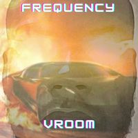 Frequency - Vroom