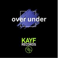 DJ Kayf - Over Under