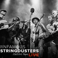 The Infamous Stringdusters - The L&G Tapes (LIVE)