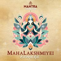 Mantra Lounge SP - MahaLakshmiyei Namaha (feat. José Carlos Veeresh, Madhuri, Karen Monteiro & Guitom Santa Cruz)