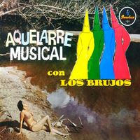 Los Brujos - Aquelarre Musical Con los Brujos