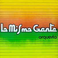 La Misma Gente - La Misma Gente Orquesta