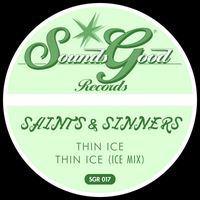 Saints & Sinners - Thin Ice