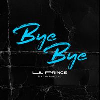 Lil Prince - Bye Bye