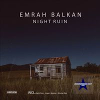 Emrah Balkan - Night Ruin