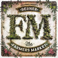 Berner - The Farmer's Market (Explicit)