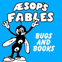 Classic Cartoons featuring Aesop's Fables - Bugs and Books