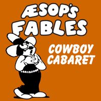 Classic Cartoons featuring Aesop's Fables - Cowboy Cabaret