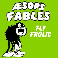 Classic Cartoons featuring Aesop’s Fables - Fly Frolic