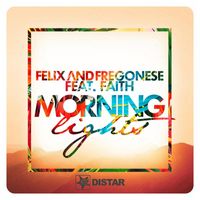 Felix and Fregonese - Morning Lights