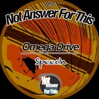 Omega Drive - Speech