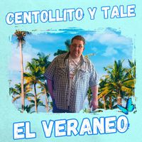 Centollito Y Tale - El Veraneo