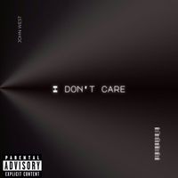 John West - I don't Care (Explicit)