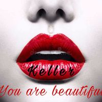 Keller - You Are Beautiful