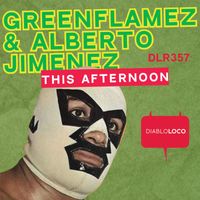 GreenFlamez, Alberto Jimenez - This Afternoon