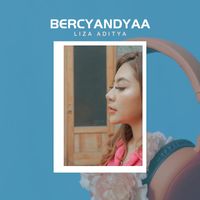 Liza Aditya - Bercyandyaa