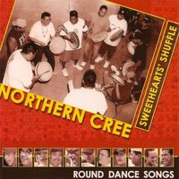 Northern Cree - Sweethearts' Shuffle - Round Dance Songs