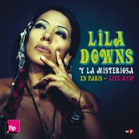 Lila Downs - Lila Downs Y La Misteriosa  En Paris - Live A Fip