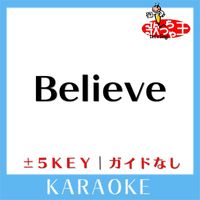 歌っちゃ王 - Believe(ガイド無しカラオケ)[原曲歌手:西野カナ]