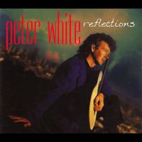 Peter White - Reflections