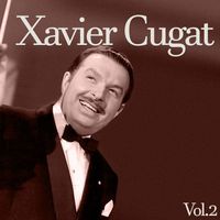 Xavier Cugat - Xavier Cugat Vol. 2