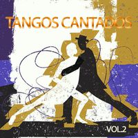 Varios Artistas - Tangos Cantados Vol. 2