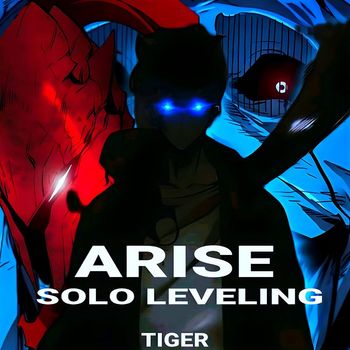 TIGER - Arise (Solo Leveling)