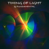 DJ Fundamental - Timing of Light