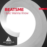 BeatsMe - I Just Wanna Know