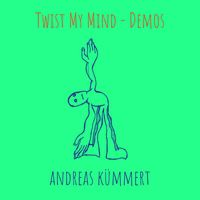 Andreas Kümmert - Twist My Mind - Demos