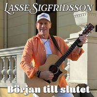 Lasse Sigfridsson - Början till slutet