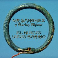 Mr Sanchez - El nuevo viejo barrio