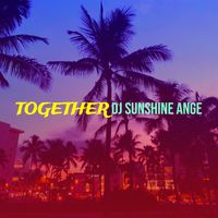 DJ Sunshine Ange - Together