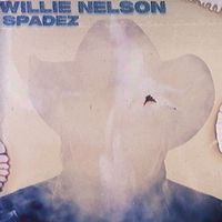 Spadez - Willie Nelson