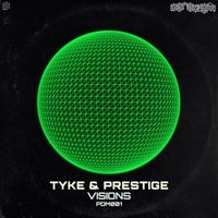 Tyke & Prestige - Visions / Talking To The Dead