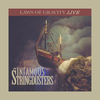 The Infamous Stringdusters - Laws of Gravity (LIVE!)