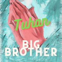 Big Brother - Tuhan