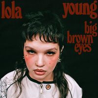 Lola Young - Big Brown Eyes (Explicit)