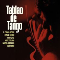 Tablao de Tango, Chino Laborde, Franco Luciani - De Alcohol y Desamor