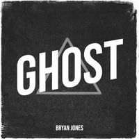 Bryan Jones - Ghost