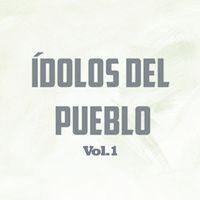 Los Hermanos Reyes - Ídolos del Pueblo Vol. 2