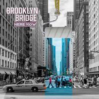 Brooklyn Bridge - Here Now