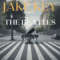 Jake Key - A Piano Tribute to the Beatles