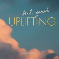 Botabateau - Feel Good Uplifting
