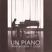 New Wine, Instrumental Para Orar, and Worship Band - Un Piano Para Adorar Y Orar