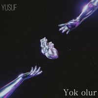 Yusuf - Yok Olur