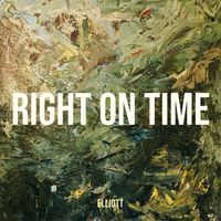 Elliott - Right on Time (Explicit)