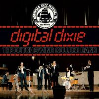 Dutch Swing College Band - Digital Dixie (Live)